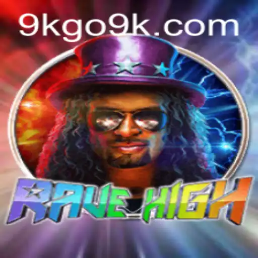 Dive into the Electrifying World of RaveHigh: The Ultimate Gaming Experience with 9KGO